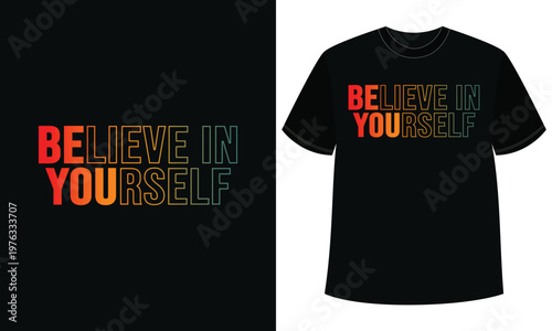 Self Confidence Quote T Shirt Design Believe In Yourself