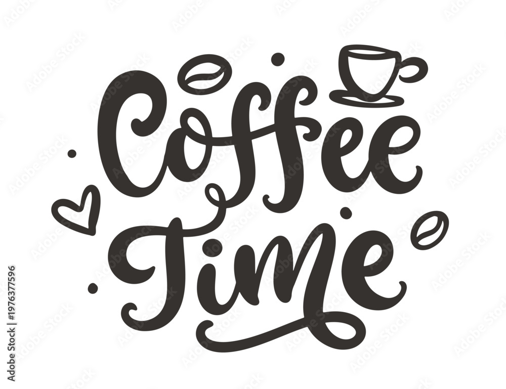 Obraz premium Coffee Time hand written lettering typography