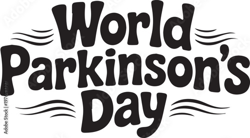 World Parkinson’s Day bold wavy black text awareness vector illustration