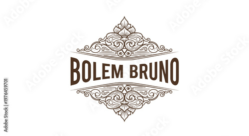 Vintage Engraved Emblem with Ornate Flourishes and Text "BOLEM BRUNO"