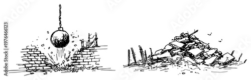 Wrecking ball destroying brick wall and pile of rubble in hand drawn sketch style