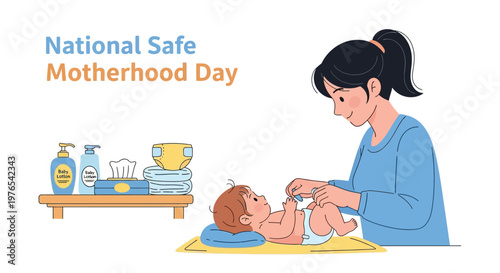 Illustrated scene for National Safe Motherhood Day showing a mother gently changing her baby on a yellow mat, with essential care items displayed on a shelf, set against a clean white