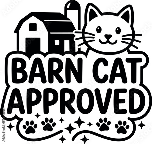 Barn cat approved text with cat face and barn silhouette vector art