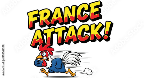 Funny French Rooster Running Fast, "France Attack!" Text, Cartoon Style