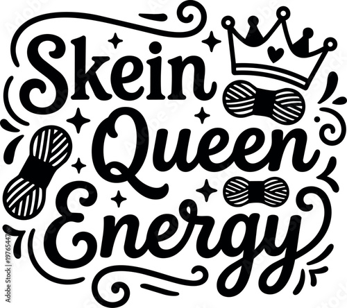 Handwritten script skein queen energy lettering with yarn balls and crown vector art