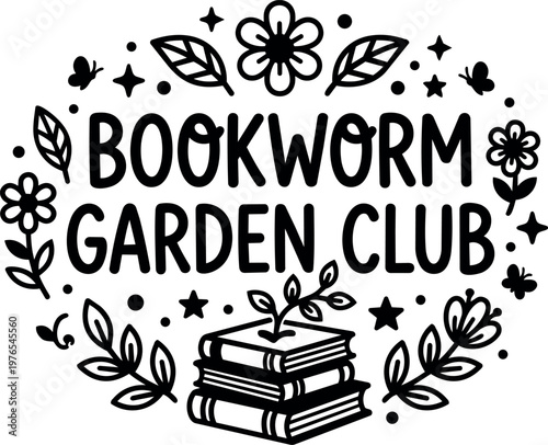 Black and white bookworm garden club lettering with flowers and stacked books illustration