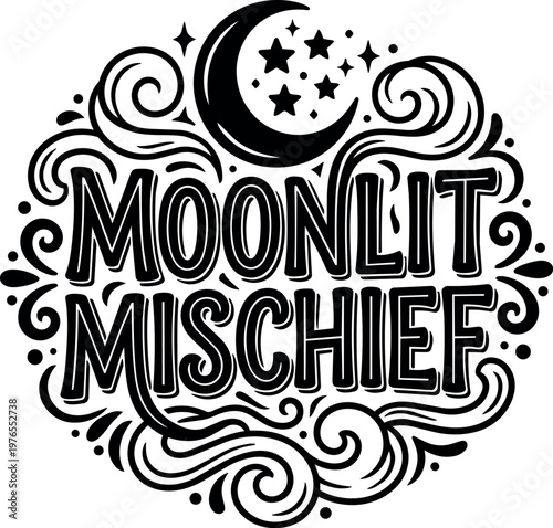 Moonlit mischief text with crescent moon stars and swirls hand lettering vector art