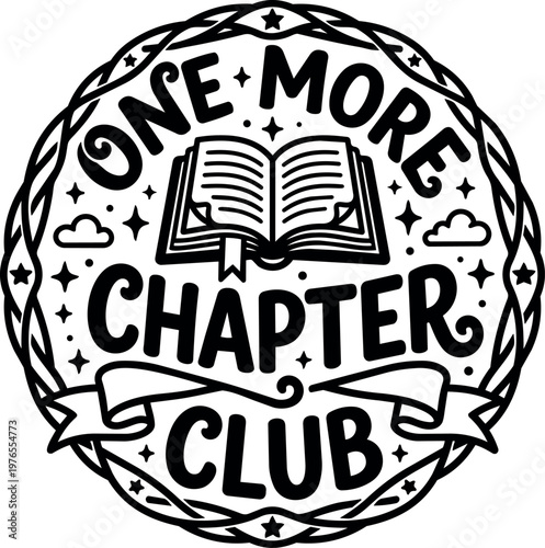 Black and white one more chapter club quote with open book vector art