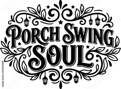 Black and white porch swing soul calligraphic lettering with decorative lanterns and leaves
