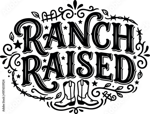 Black and white ranch raised lettering with cowboy boots and decorative barbed wire frame