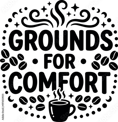 Black and white grounds for comfort coffee cup with steam and coffee beans vector art