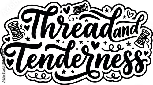 Calligraphic lettering thread and tenderness with hearts and spools vector art black and white