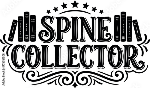 Black and white serif lettering spine collector with book icons and decorative swirls