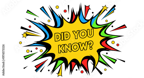 Colorful comic style explosion with did you know message