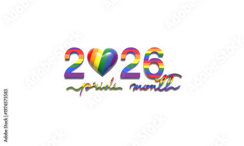 2026 year number pride month colorful rainbow love heart shape community freedom diversity equality text font hand lettering 2026 year number pride month human right bisexual transgender june month 