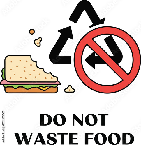 Do not waste food conceptual sign with recycling symbol and sandwich icon on white background