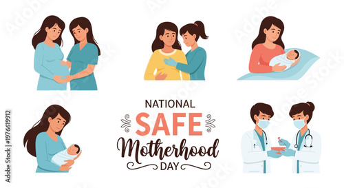 A vector illustration highlights National Safe Motherhood Day with vignettes of women embracing during pregnancy, new mothers holding infants, and doctors wearing masks, set against a clean