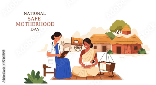 On National Safe Motherhood Day, a doctor reviews records near a mother holding her newborn in a rural setting, presented in a warm color palette with traditional village huts