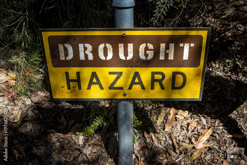 Photography A stenciled sign stating Drought Hazard
