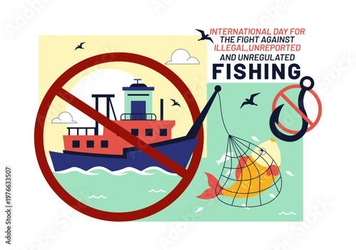 International Day For The Fight Against Illegal, Unreported, and Unregulated Fishing Illustration with Anti Fishing Ban Symbol Marine Protection
