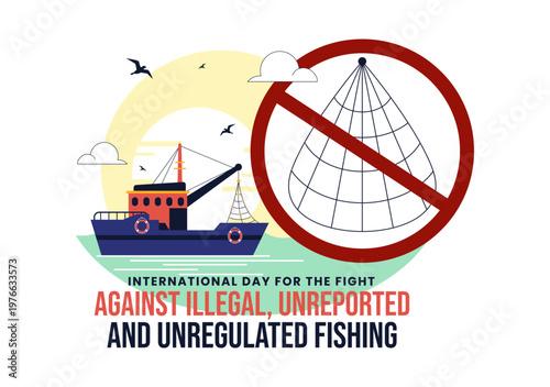 International Day For The Fight Against Illegal, Unreported, and Unregulated Fishing Illustration with Anti Fishing Ban Symbol Marine Protection