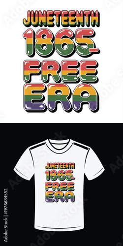 Juneteenth 1865 Free Era Rainbow Bubble Text Design on White colors