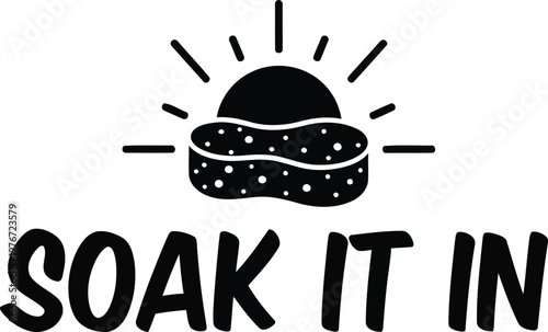 Black text and of a face mask with sun on white background with text soak it in