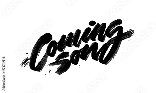 Expressive black ink lettering of the phrase Coming Soon with textured brush strokes, ideal for promotional posters and upcoming event teasers.
