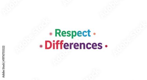 Respect differences concept with colorful text on white background