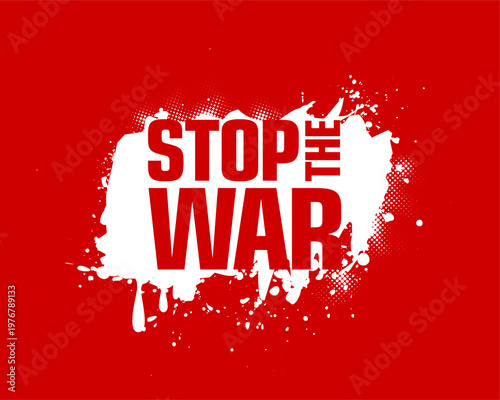 stop the war text on white paint splash over red background
