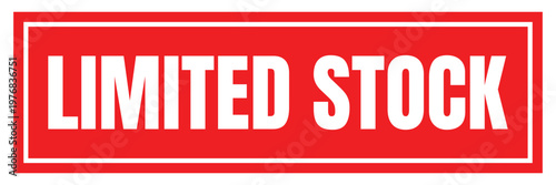 Limited stock, red rectangular stamp sign with bold white text, vector illustration, inventory scarcity alert, retail promotional marketing label.