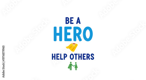 Be a hero and help others with kindness and generosity in a symbol of support