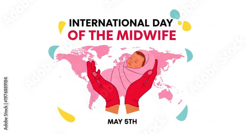 International Day of the Midwife Illustration with Newborn and Map