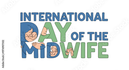 Stylized International Day of the Midwife typography with integrated mother and baby figures, light blue background