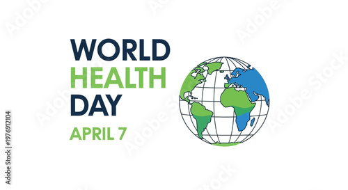 World Health Day April 7 with Globe on Isolated White Background