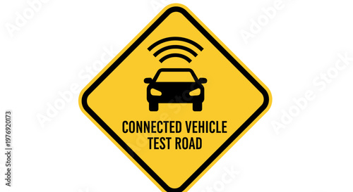 Connected Vehicle Test Road Sign Displaying Modern Transportation Technology.