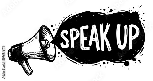 Megaphone with speak up message in ink splash cloud sketch
