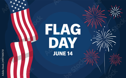 Flag day june 14 with waving american flag and fireworks