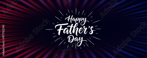 Happy father's day greeting with abstract neon light tunnel background
