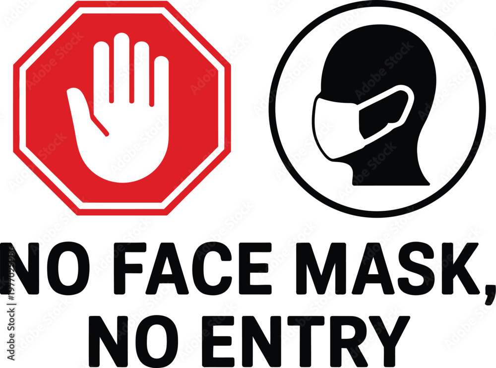 Obraz premium No face mask no entry sign, black and white vector with stop hand and masked figure representing health safety alert for offices schools and public spaces.