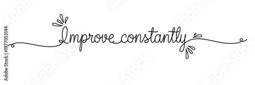 Hand drawn script lettering showing improve constantly on white background, none editable stroke