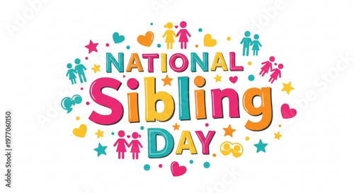 National Sibling Day celebration text with colorful icons of families hearts and stars representing love and togetherness for greeting cards and social media