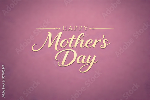 Happy mothers day greeting on pink textured background