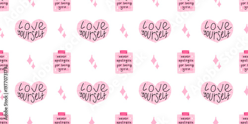 Vector inspiration seamless pattern with love yourself heart quote and never apologize for being you sticky note on white background. Positive self love print for fabric, wrapping paper and wallpaper.