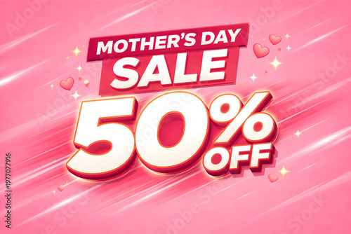 Mothers day sale 50% off promotional banner with pink 3d text and hearts