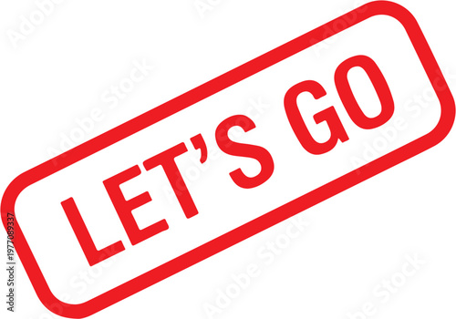 Red Let's Go Sticker Sign Vector Icon Isolated on White