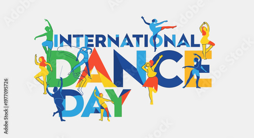 International Dance Day typography creatively formed by diverse silhouette dancers and vibrant colorful shapes on a white background.