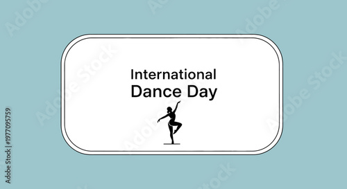 Clean International Dance Day design featuring a graceful silhouette dancer below a white rounded rectangle on a soft blue background.