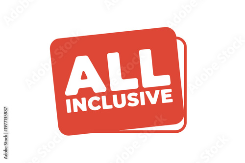 Red sign displaying the words all inclusive in white lettering