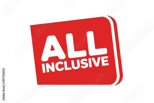 A bright red sign displays the words all inclusive in white